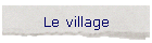 Le village